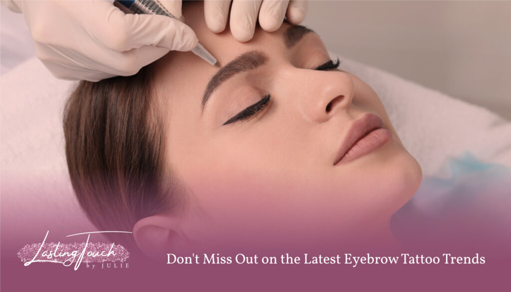 Don't Miss Out on the Latest Eyebrow Tattoo Trends - eyebrow tattoo huntington beach ca - tattoo eyebrows huntington beach - eyebrow tattooing huntington beach - permanent brows huntington beach - eyebrow tattoo artist huntington beach - eyebrow tattoo near me - eyebrow tattoo studio near me